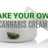 Intro to Cannabis Creams and How to Make Your Own | GRD