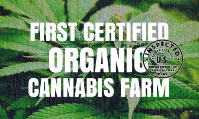 First Official USDA Certified Organic Cannabis Farm | Green Rush Daily