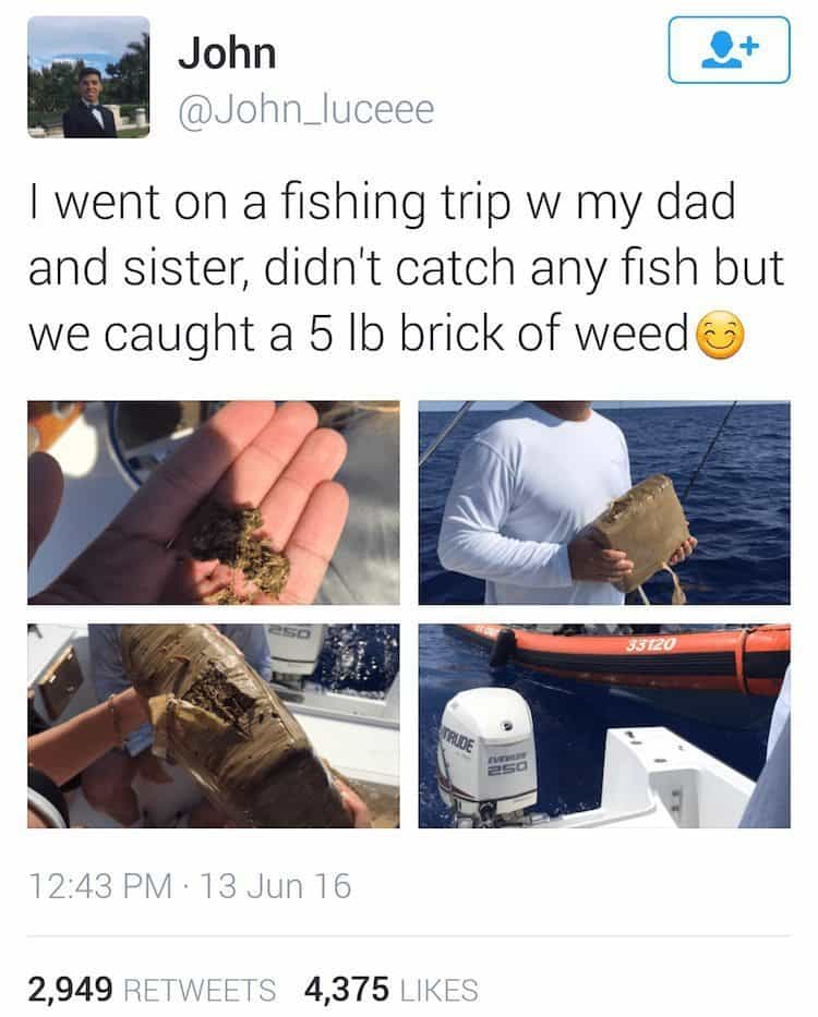 These Guys Went Fishing And Ended Up Hooking Weed Instead